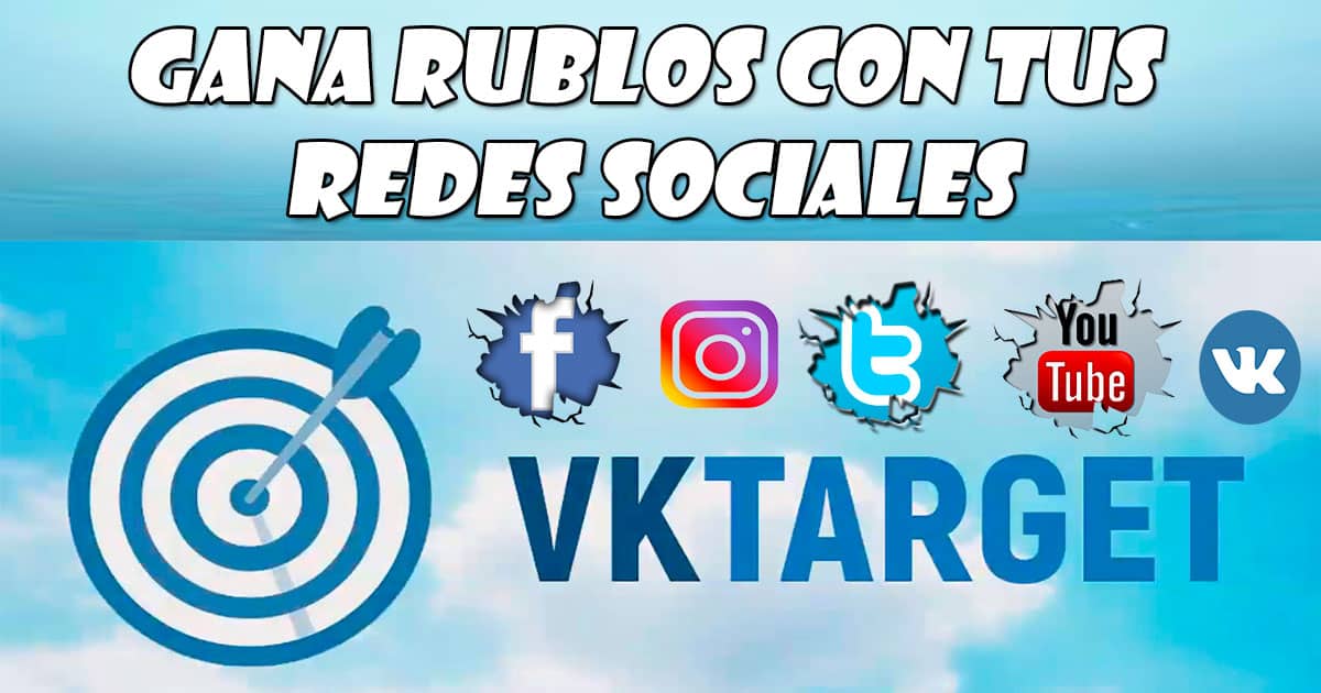 Vktarget, Rublos Gratis con tus Redes Sociales
